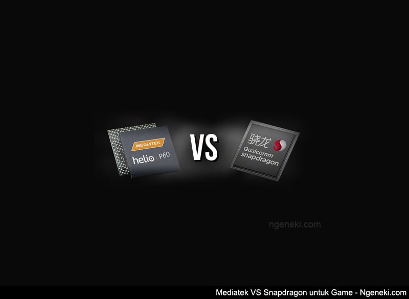 Mediatek VS Snapdragon untuk Game