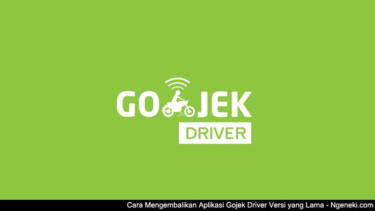 Cara Mengembalikan Gojek Driver Versi Lama