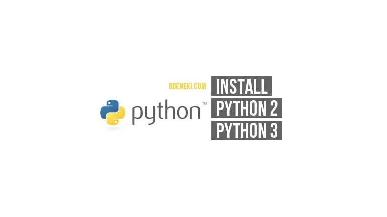 Cara Menginstall Python 2 dan 3